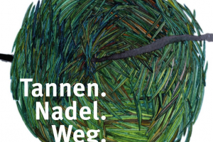 Tannen. Nadel. Weg.